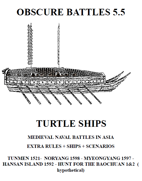 OBSCURE BATTLES 5.5 -  TURTLE SHIPS