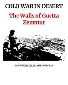 OBSCURE BATTLES 2 - COLD WAR - Scenario#9 Walls of Guelta Zemmur
