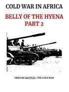 OBSCURE BATTLES 2 - COLD WAR - Scenario#14 The Belly of the Hyena Part II