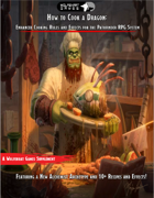 How to Cook a Dragon: Enhanced Cooking Rules, Recipes, and Effects for Pathfinder