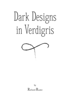 Dark Designs in Verdigris