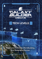 Galaxy Builder Decks: Tech Levels