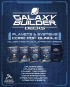 Galaxy Builder Decks: Planets & Systems [Core PDF] [BUNDLE]