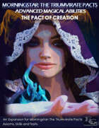 Morningstar: The Triumvirate Pacts - Advanced Magic - The Pact Of Creation