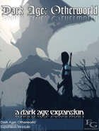 Dark Age: Otherworld - A Dark Age Expansion
