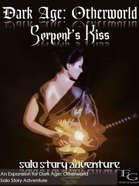 Dark Age: Otherworld - Serpent's Kiss