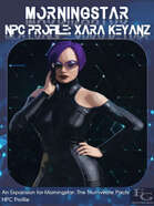 Morningstar - NPC Profile: Xara Keyanz