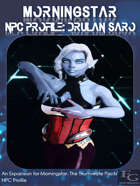 Morningstar - NPC Profile: Drulan Saro