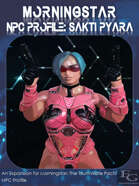 Morningstar - NPC Profile: Sakti Pyara