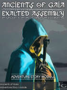 Ancients Of Gaia - Exalted Assembly - Adventure Story