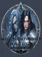 Dark Age: Legends - Solo Adventure - Wolves Of The Pendragon