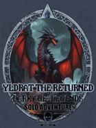 Dark Age: Legends - Solo Adventure - Yldrat The Returned