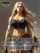 Guns Of Santa Torina - Solo Adventure - Blood Of Bitter Ash