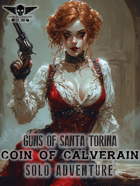 Guns Of Santa Torina - Solo Adventure - Coin Of Calverain