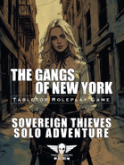 The Gangs Of New York - Solo Adventure - Sovereign Thieves