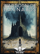 Warborn Of Karnaxos - Solo Adventure - Night-Serpent Of Ishrakur
