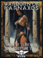 Warborn Of Karnaxos - Solo Adventure - Sands Of Judgement