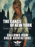 The Gangs Of New York - Solo Adventure - Gallows Row