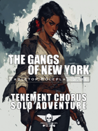 The Gangs Of New York - Solo Adventure - Tenement Chorus