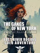The Gangs Of New York - Solo Adventure - East River Rogues
