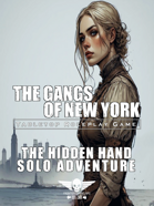 The Gangs Of New York - Solo Adventure - The Hidden Hand
