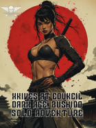 Dark Age: Bushido - Solo Adventure - Knives At Council