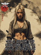Dark Age: Bushido - Solo Adventure - When Roads End