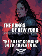 The Gangs Of New York - Solo Adventure - The Silent Combine