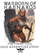 Warborn Of Karnaxos - Solo Adventure - The Final Toll