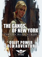 The Gangs Of New York - Solo Adventure - Quiet Power