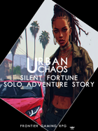 Urban Chaos - Solo Adventure - Silent Fortune