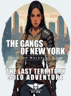 The Gangs Of New York - Solo Adventure - The Last Territory