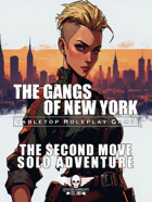 The Gangs Of New York - Solo Adventure - The Second Move
