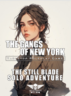 The Gangs Of New York - Solo Adventure - The Still Blade