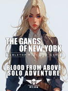 The Gangs Of New York - Solo Adventure - Blood From Above