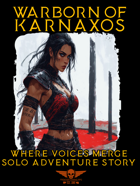Warborn Of Karnaxos - Solo Adventure - Where Voices Merge