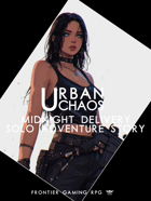 Urban Chaos - Solo Adventure - Midnight Delivery