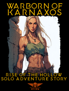 Warborn Of Karnaxos - Solo Adventure - Rise Of The Hollow