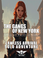 The Gangs Of New York - Solo Adventure - Lawless Arrival