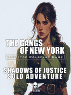 The Gangs Of New York - Solo Adventure - Shadows Of Justice