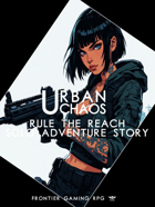 Urban Chaos - Solo Adventure - Rule The Reach
