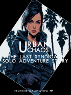 Urban Chaos - Solo Adventure - The Last Syndicate