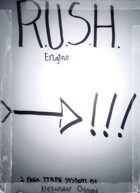 The R.U.S.H. engine.