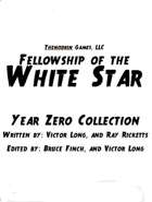 Fellowship of the White Star - Year Zero Collection