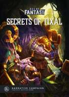 Secrets of Tixal - Age of Fantasy Narrative Campaign