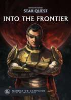 Into the Frontier - Grimdark Future Star Quest Narrative Campaign