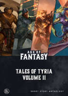 Tales of Tyria Vol. 2 - Age of Fantasy Short Story Anthology