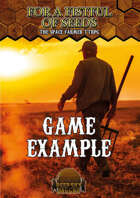 Deep Sky Ballad - For A Fistful of Seeds - Game Example