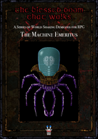 The Blessed Doom That Walks: The Machine Emeritus