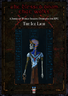 The Blessed Doom That Walks: The Ice Lich